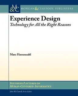 Experience design : technology for all the right reasons