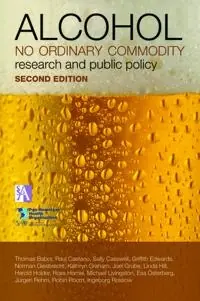 Alcohol : no ordinary commodity : research and public policy