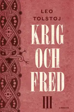 Krig och fred. Vol 3, 1812
