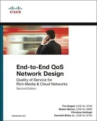 End-to-end QoS network design : quality of service for rich-media & cloud networks