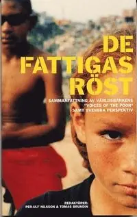 De fattigas röst : sammanfattning av Världsbankens "Voices of the poor" samt svenska perspektiv