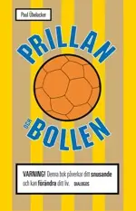 Prillan och bollen : mitt liv med snuset och sporten
