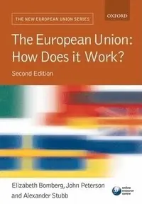 The European Union : how does it work?
