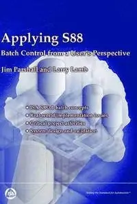 Applying S88 : batch control from a user's perspective