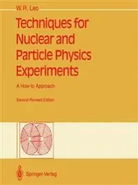 Techniques for nuclear and particle physics experiments : a how-to approach