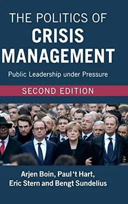 The politics of crisis management : public leadership under pressure
