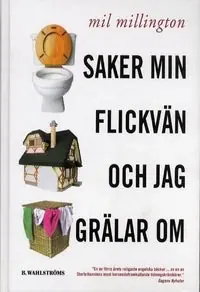 Saker min flickvän och jag grälar om