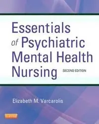 Essentials of psychiatric mental health nursing : a communication approach to evidence-based care