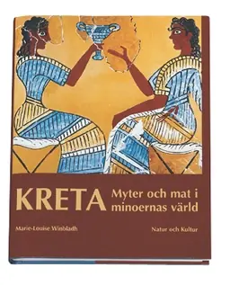Kreta : myter och mat i minoernas värld