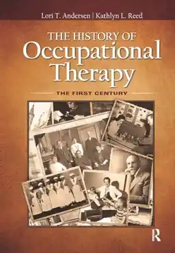 The History of occupational therapy