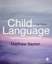Child language : acquisition and development