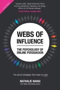 Webs of influence : the psychology of online persuasion : the secret strategies that make us click