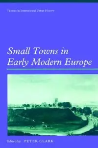 Small towns in early modern Europe