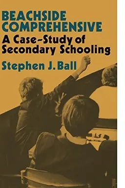 Beachside comprehensive : a case-study of secondary schooling