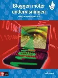 Bloggen möter undervisningen : konkreta metodiska tips