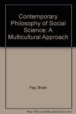 Contemporary philosophy of social science : a multicultural approach