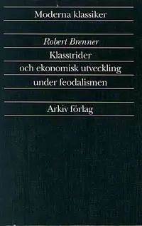 Klasstrider och ekonomisk utveckling under feodalismen