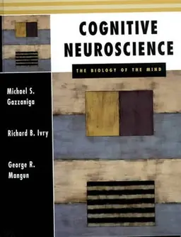 Cognitive neuroscience : the biology of the mind