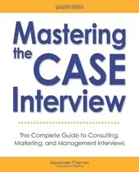 Mastering the Case Interview