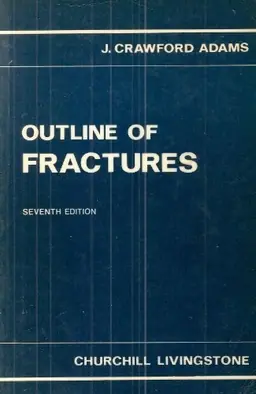 Outline of fractures : including joint injuries