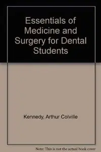 Essentials of medicine and surgery dental students