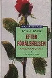 Böhm, T/Efter förälskelsen pop : Om kärleksrelationen