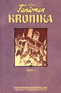 Lee Falk's Fantomenkrönika. Bd 2 Från den 2:e-5:e Fantomens tid 1591-1662