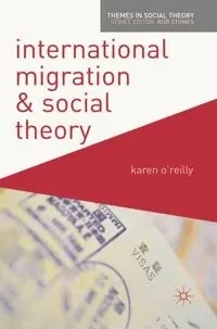 International migration and social theory