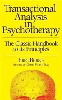 risnedsättning Transactional analysis in psychotherapy : a systematic individual and social psychiatry