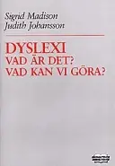 Dyslexi : vad är det? vad kan vi göra?