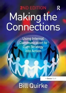 Making the connections : using internal communication to turn strategy into action