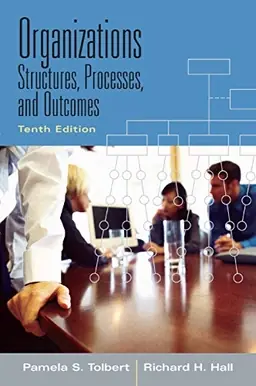 Organizations : structures, processes and outcomes