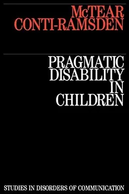 Pragmatic disability in children - assessment and intervention