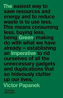 The green imperative : ecology and ethics in design and architecture