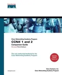 Cisco Networking Academy Program CCNA 1 and 2 companion guide