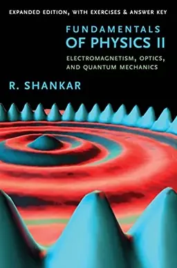 Fundamentals of Physics II: Electromagnetism, Optics, and Quantum Mechanics [Elektronisk resurs]