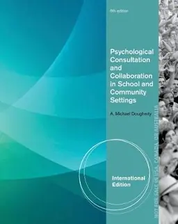 Psychological consultation and collaboration in school and community settings