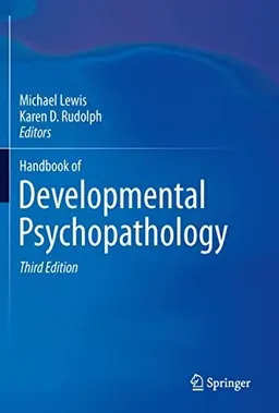Handbook of developmental psychopathology