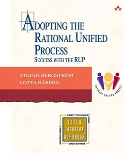 Adopting the Rational Unified Process : success with the RUP