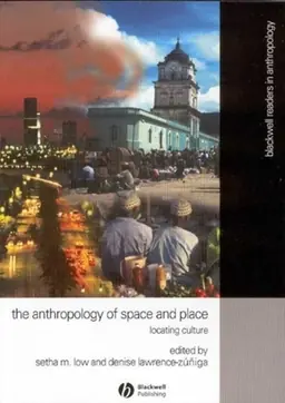 Anthropology of space and place - locating culture