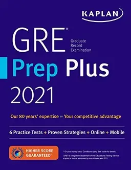 GRE Prep Plus 2021: 6 Practice Tests + Proven Strategies + Online + Video + MobileKaplan Test Prep
