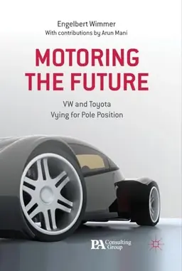 Motoring the future : VW and Toyota vying for pole position