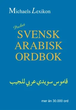 Svensk-arabisk ordbok Pocket 30.000 ord