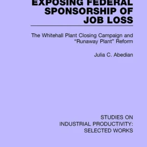 Exposing Federal Sponsorship of Job Loss