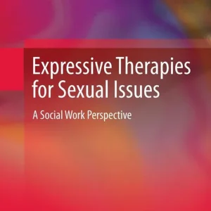 Expressive Therapies for Sexual Issues