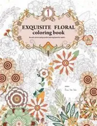 Exquisite Floral Coloring Book