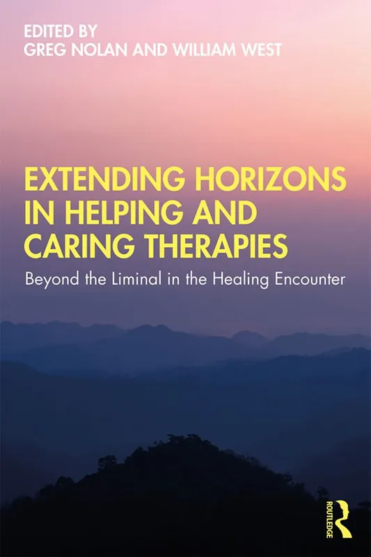 Extending Horizons in Helping and Caring Therapies - Begagnad bok