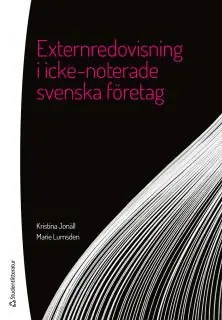 Externredovisning i icke-noterade svenska företag