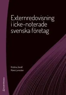 Externredovisning i icke-noterade svenska företag - Begagnad bok