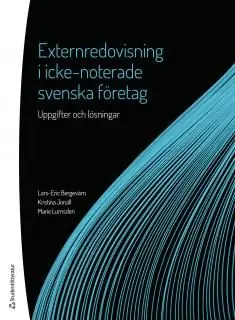 Externredovisning i icke-noterade svenska företag - Uppgifter och lösningar - Begagnad bok
